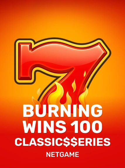 Burning Wins 100: Classic$erieS game tile