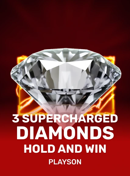 3 Supercharged Diamonds: Hold and Win